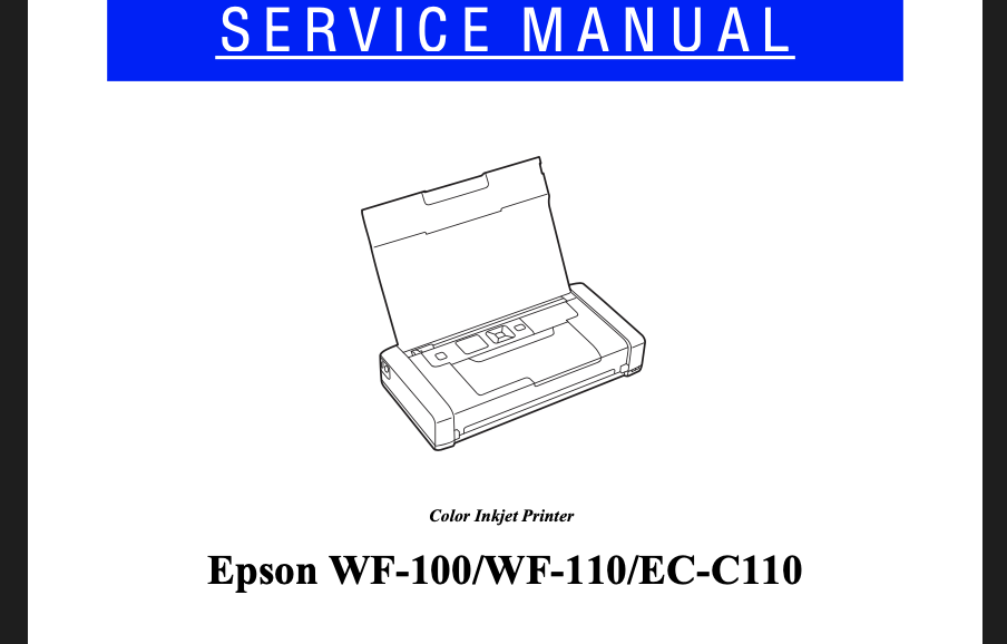 Epson <b>WorkForce WF-100, WF-110, EC-C110, PXS05B, PXS05BK, PXS05W </b> printers Service Manual  <font color=red>New!</font>