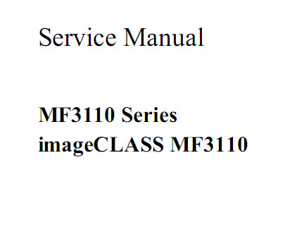 CANON imageCLASS MF3110, MF3112, LaserBase MF3110, LASER SHOT MF3110 Service Manual and Parts Catalog