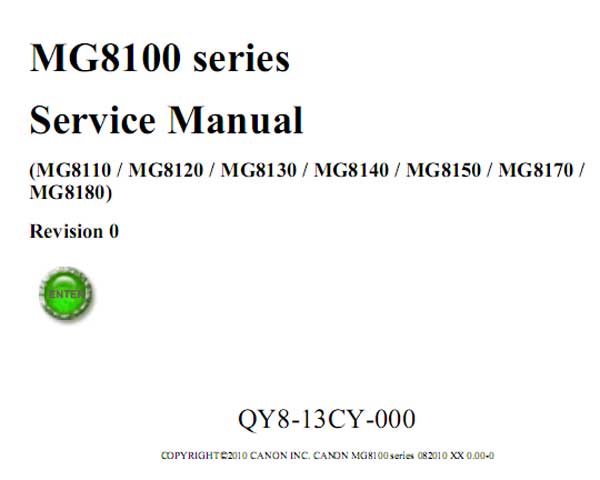 CANON MG8110, MG8120, MG8130, MG8140, MG8150, MG8170, MG8180 printers Service Manual and Parts Catalog