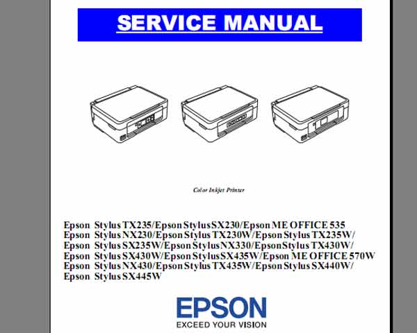 Epson TX235, TX230W, TX235W, TX430W, TX435W,   SX230, SX235W, SX430W, SX435W, SX440W, SX445W,  ME OFFICE 535, ME OFFICE 570W,  NX230, NX330, NX430, PX404A, PX434A printers Service Manual