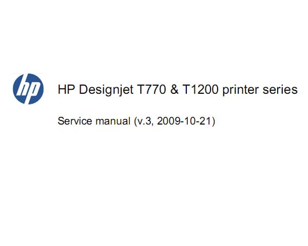 HP Designjet T770, T1200 series Printers Service Manual and Parts List and Diagrams
