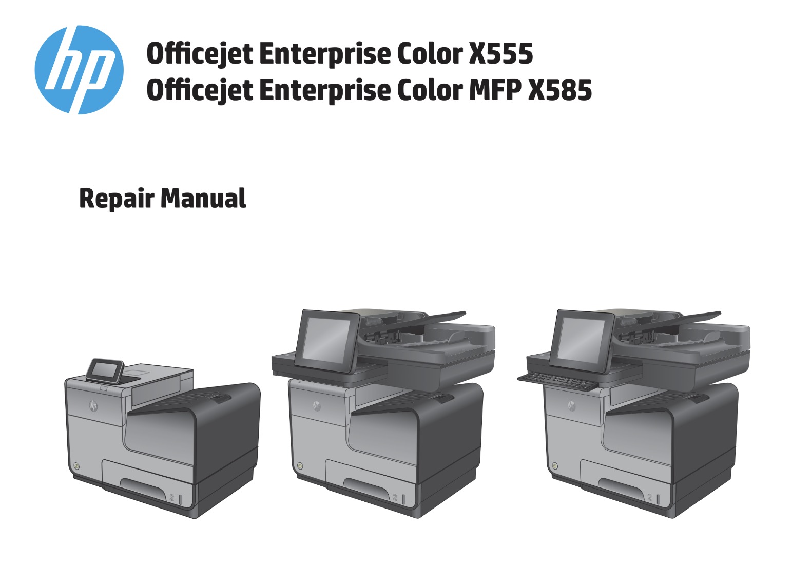 HP Officejet Enterprise Color X555 and MFP  X585 Series Repair Manual and Diagrams