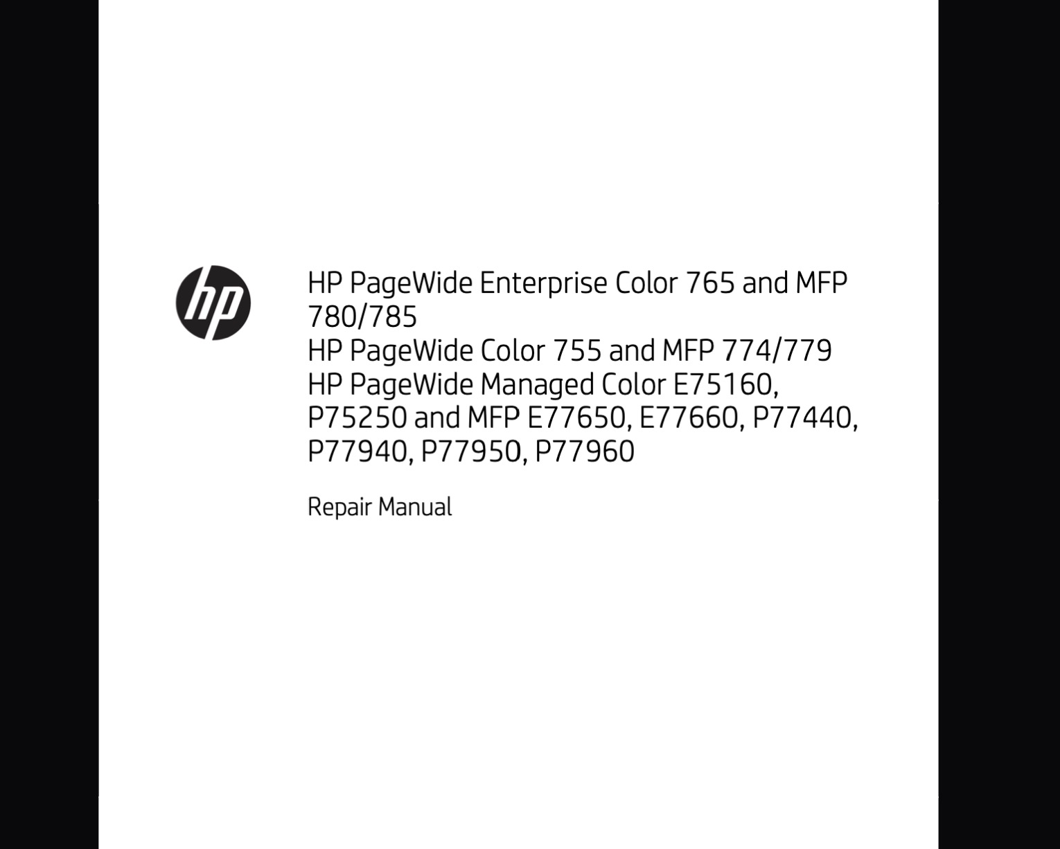 HP PageWide Enterprise Color 765, MFP 780, MFP 785, PageWide Color 755, MFP 774, MFP 779,  PageWide Managed Color E75160, P75250, MFP E77650, E77660, P77440, P77940, P77950, P77960 Service Repair Manual,  Parts List and Diagrams