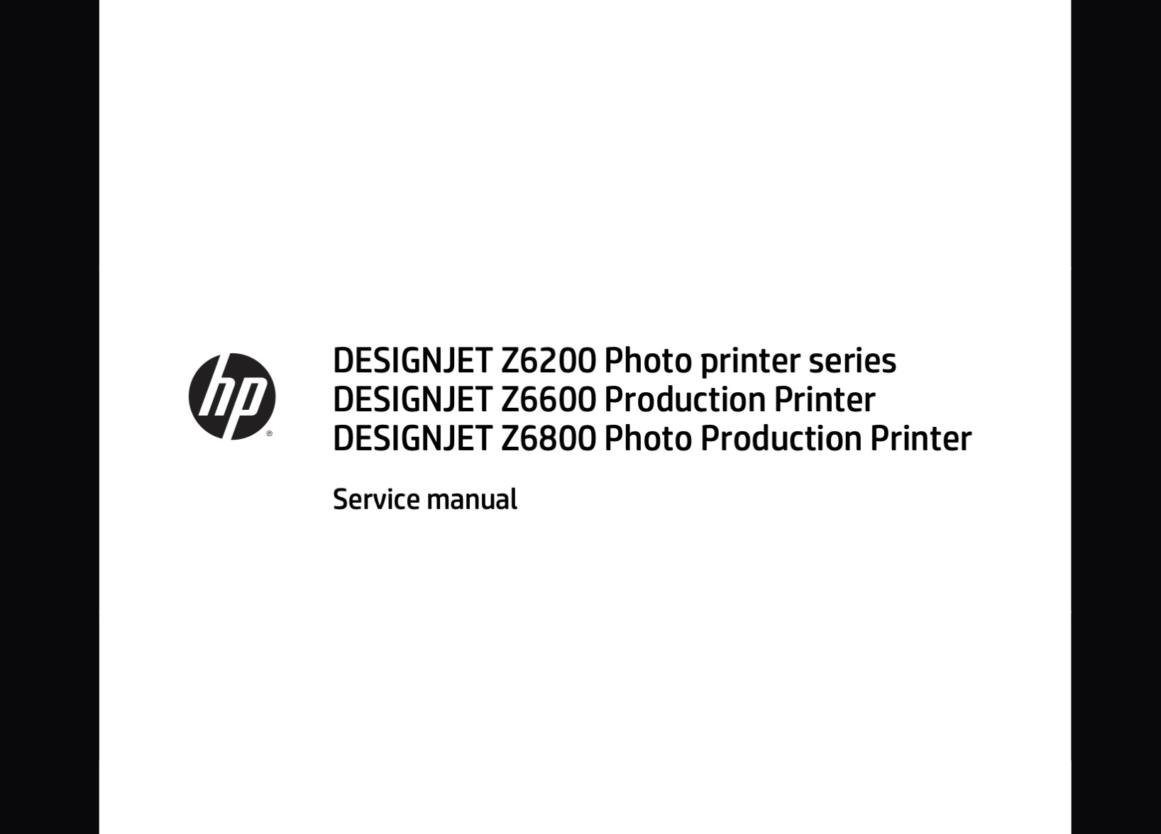 HP Designjet  Z6200 Photo printer series,  Z6600 Production Printer,  Z6800  Printers Series Service Manual and Parts List and Diagrams