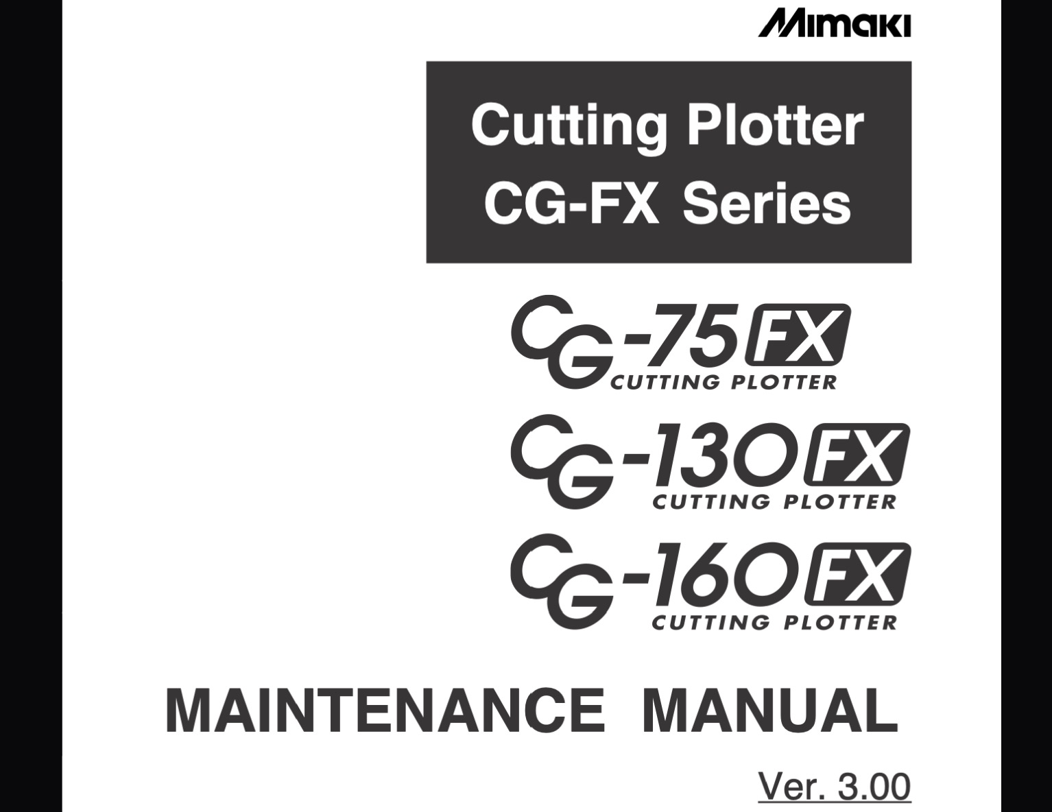 Mimaki CG-75FX, CG-130FX, CG-160FX Cutting Plotters Maintenance Manual