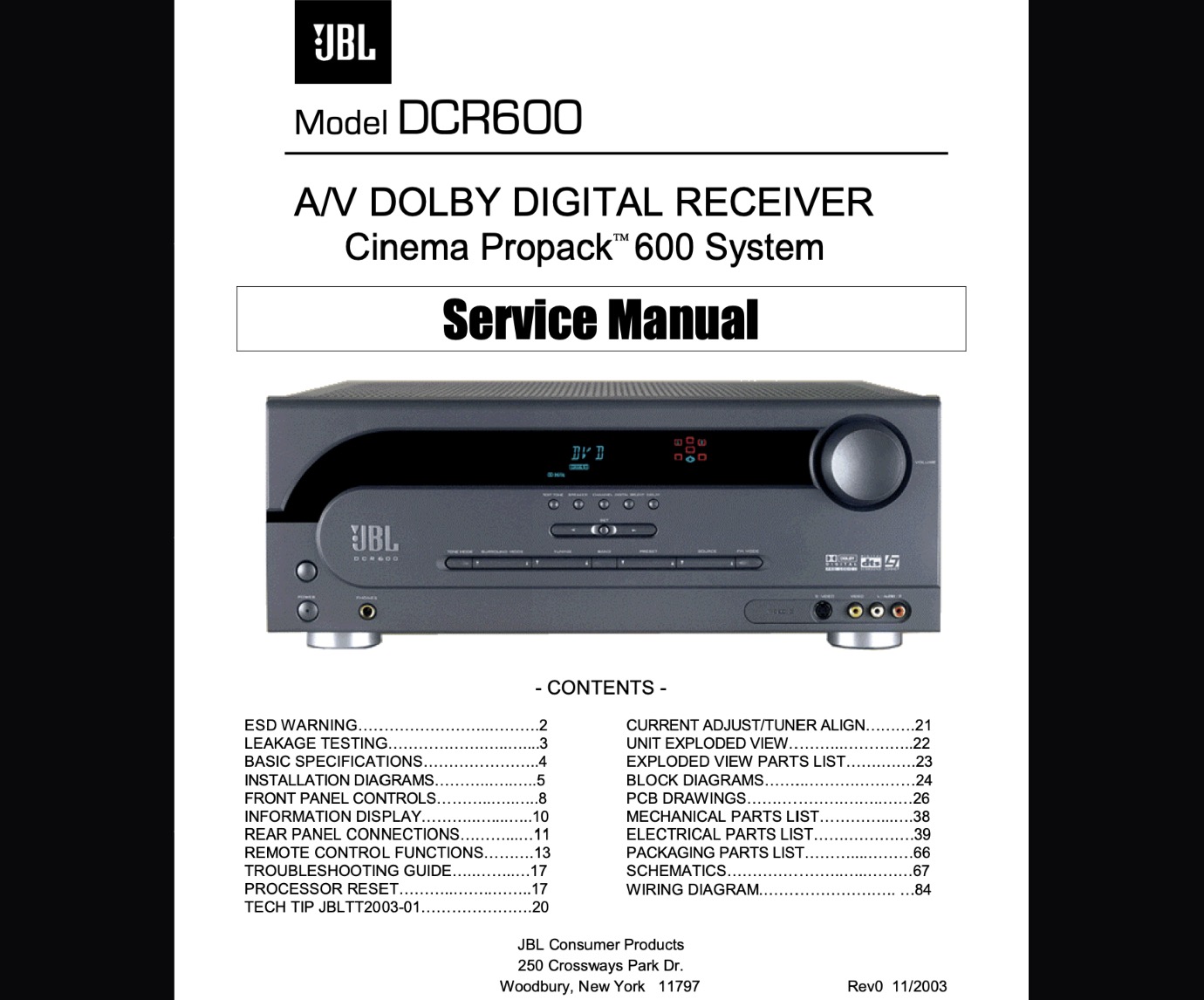 JBL DCR600 A/V DOLBY DIGITAL RECEIVER Cinema Propack 600 System Service Manual, Exploded View, Schematic Diagram, Cirquit Board
