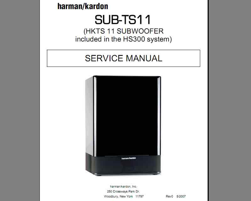 Harman Kardon SUB-TS11 (HKTS-11 subwoofer included in the HS300 system) Service Manual, Block and Schematics Diagram, Electrical Parts List and Exploded View