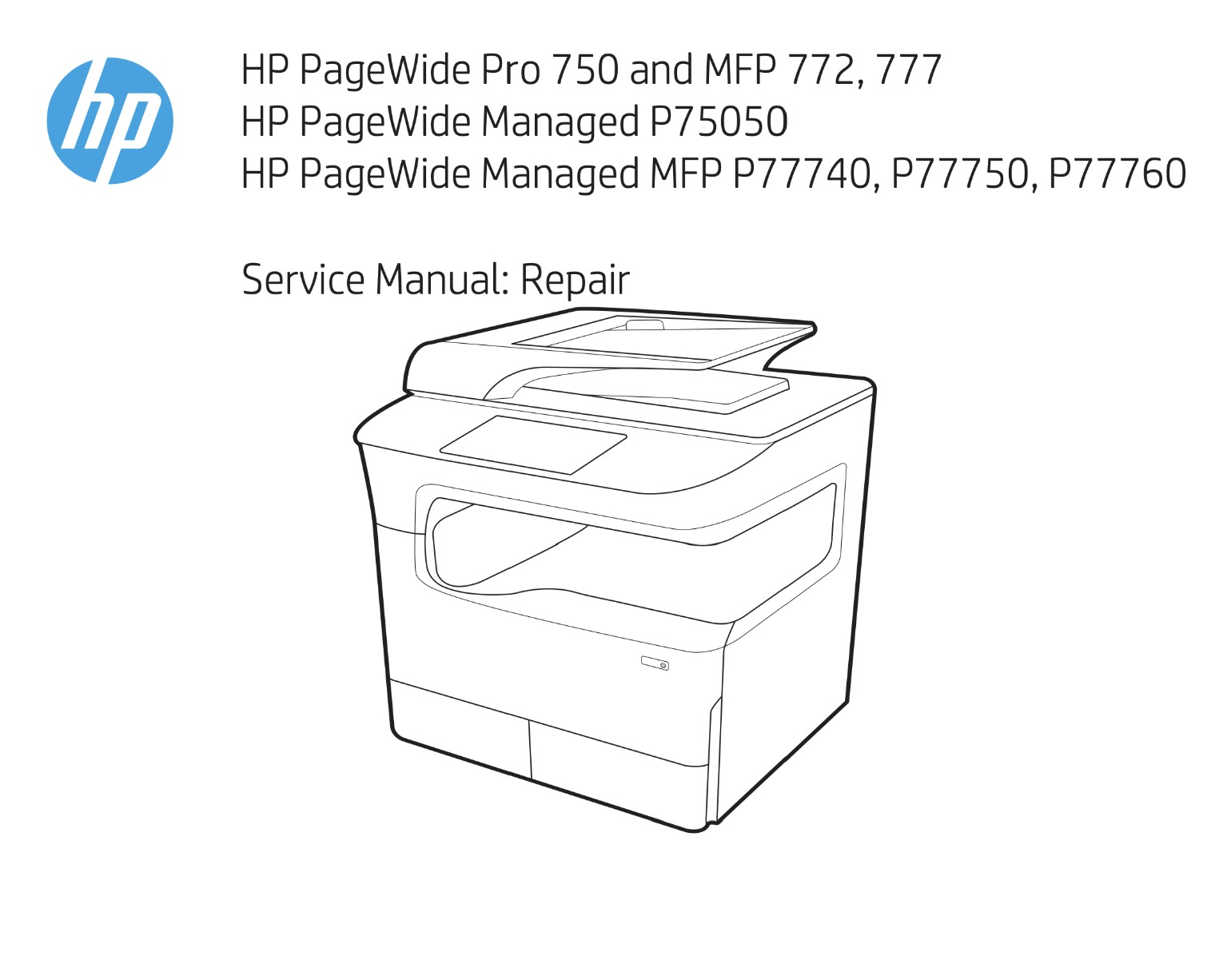 HP PageWide Pro 750, MFP 772, 777, Managed P75050,  MFP P77740, P77750, P77760 Service Repair Manual,  Parts List and Diagrams