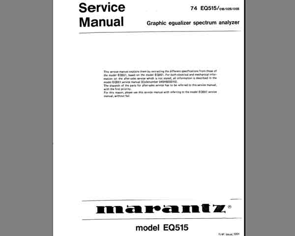Marantz 74 EQ515 Graphic Equalizer Spectrum Analyser Service Manual, Exploded View, Mechanical and Electrical Parts List, Schematic Diagram, Cirquit Board