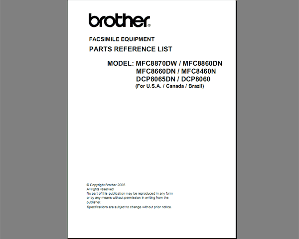 Brother Facsimile  MFC-8460N, MFC8660, MFC8860DN, MFC8870DW, DCP-8060, DCP8065DN Parts List