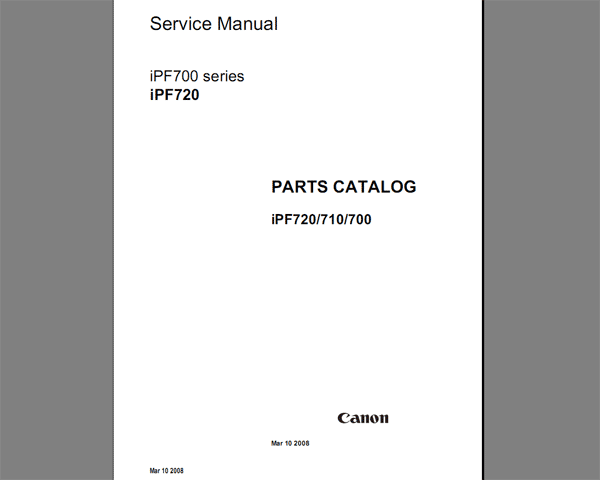 CANON iPF700 Series, iPF720 Service Manual and Parts Catalog
