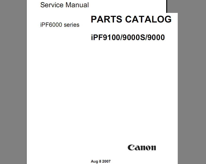CANON iPF9000 Series, 9000S, 9100  Service Manual and Parts Catalog