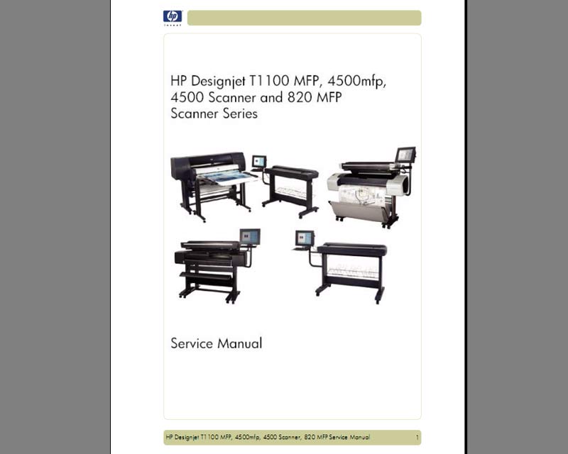 HP Designjet T1100 MFP, 4500mfp, 4500 Scanner and 820MFP Scanner Series Service Manual, Parts List and Diagrams